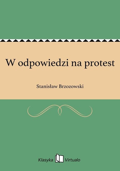 W odpowiedzi na protest Brzozowski Stanisław