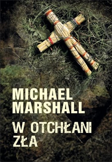 W otchłani zła Marshall Michael