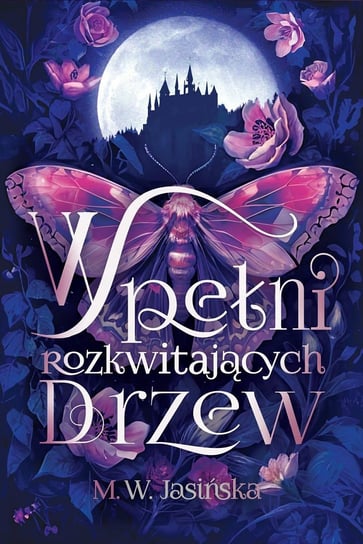 W pełni rozkwitających drzew - ebook epub M. W. Jasińska