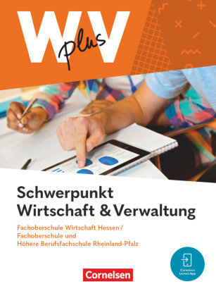 W plus V - Wirtschaft für Fachoberschulen und Höhere Berufsfachschulen - FOS Hessen / FOS und HBFS Rheinland-Pfalz - Ausgabe 2023 - Pflichtbereich 11/12 Cornelsen Verlag