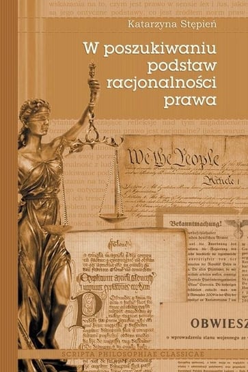 W poszukiwaniu podstaw racjonalności prawa Polskie Towarzystwo Tomasza Z Akwinu