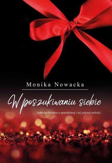 W poszukiwaniu siebie Nowacka Monika