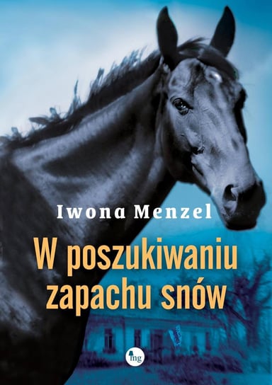 W poszukiwaniu zapachu snów - ebook mobi Menzel Iwona