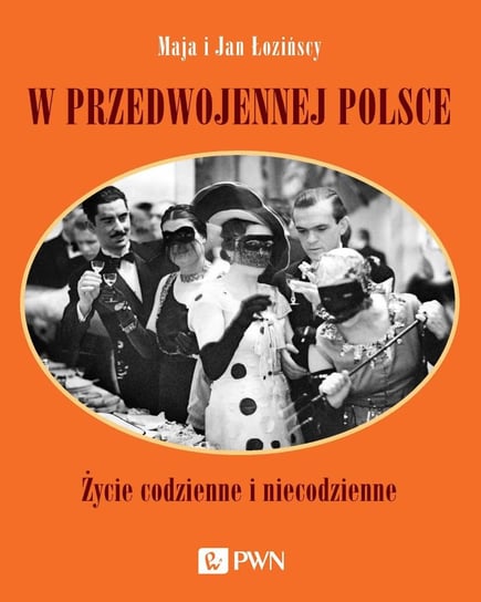 W przedwojennej Polsce Łozińska Maja, Łoziński Jan