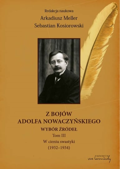 W Regio Sanatorum (1926-1933). Z bojów Adolfa Nowaczyńskiego. Tom 2 Kosiorowski Sebastian, Meller Arkadiusz