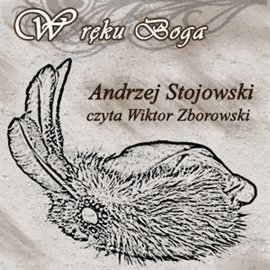 W ręku Boga Stojowski Andrzej