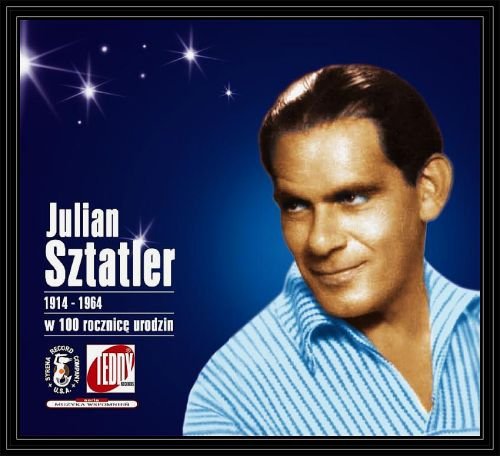 W rocznicę urodzin Sztatler Julian