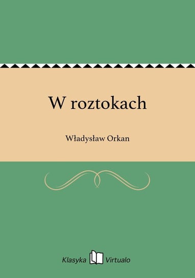 W roztokach Orkan Władysław