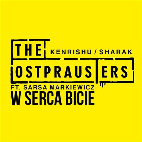 W Serca Bicie The Ostprausters feat. Sarsa Markiewicz
