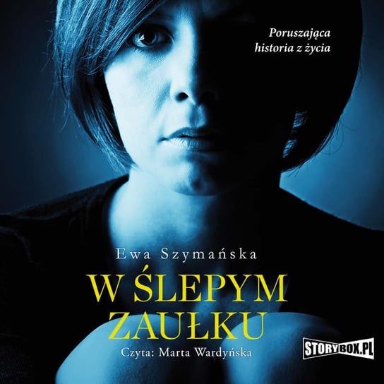 W ślepym zaułku - audiobook Szymańska Ewa