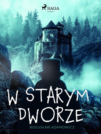 W starym dworze - ebook epub Adamowicz Bogusław