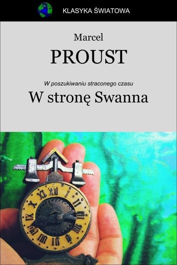 W stronę Swanna. W poszukiwaniu straconego czasu. Tom 1 - ebook mobi Proust Marcel