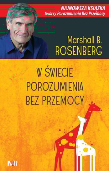 W świecie porozumienia bez przemocy - ebook epub Rosenberg Marshall B.