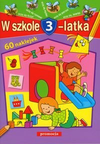 W szkole 3-latka Juryta Anna, Langowska Mariola, Szczepaniak Anna