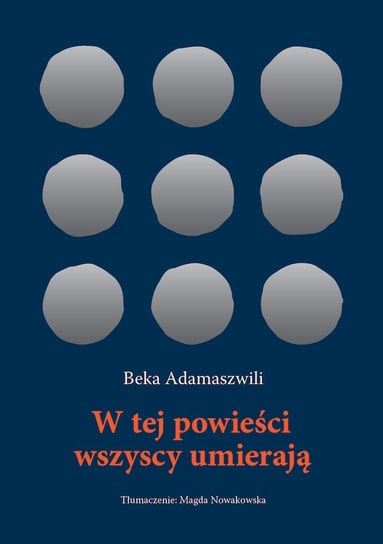 W tej powieści wszyscy umierają Beka Adamaszwili