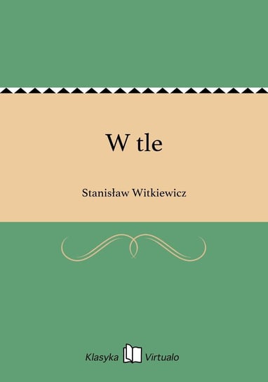 W tle Witkiewicz Stanisław