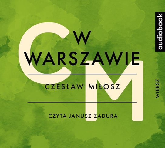 W Warszawie Miłosz Czesław