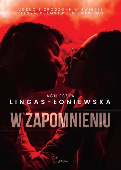 W zapomnieniu Lingas-Łoniewska Agnieszka