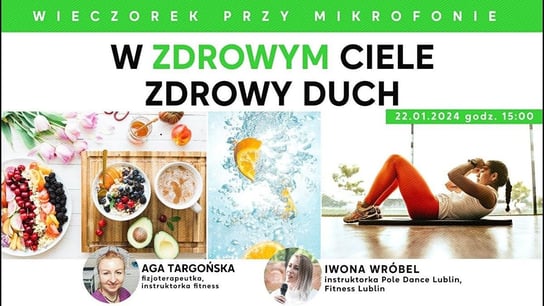 W zdrowym ciele zdrowy duch | Wieczorek przy Mikrofonie - Idź Pod Prąd Nowości - podcast - audiobook Opracowanie zbiorowe