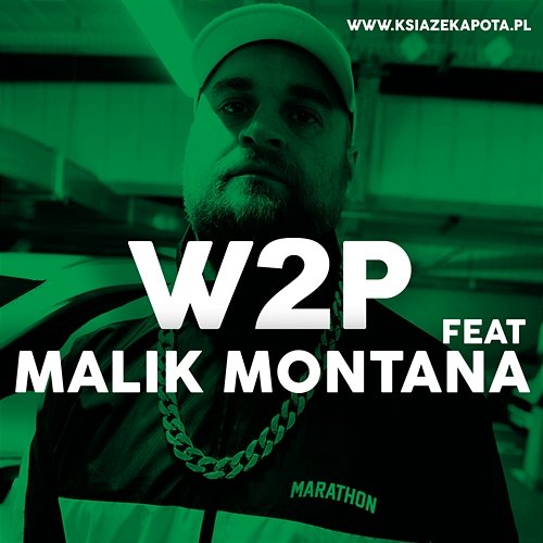 W2P Książę Kapota feat. Malik Montana