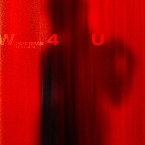W4U Mont Rouge feat. Jen