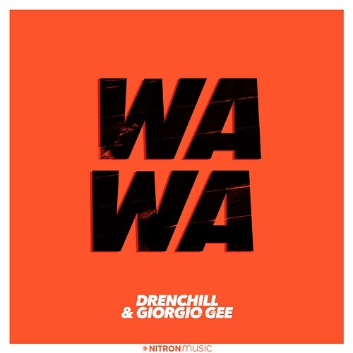 Wa Wa Drenchill & Giorgio Gee