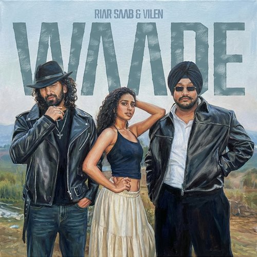 Waade Riar Saab, Vilen