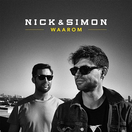 Waarom Nick & Simon