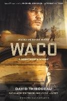 Waco: A Survivor's Story Thibodeau David, Whiteson Leon