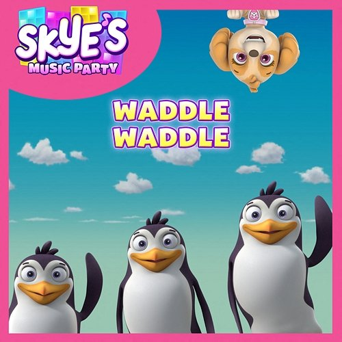 Waddle Waddle PAW Patrol