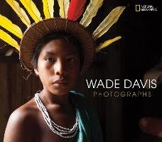 Wade Davis Photographs Davis Wade
