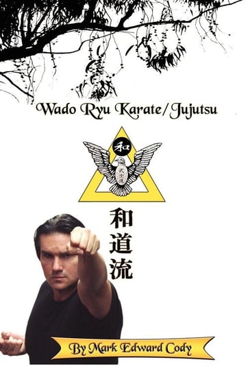 Wado Ryu Karate/Jujutsu Cody Mark Edward