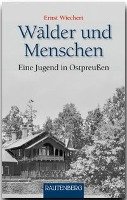 Wälder und Menschen Wiechert Ernst