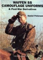 Waffen-SS Camouflage Uniforms and Post-war Derivatives Peterson Daniel