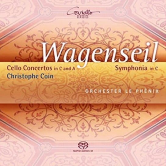 Wagenseil: Cello Concertos & Symphony Le Phenix
