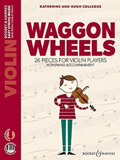 Waggon Wheels: 26 pieces for violin players Colledge Hugh, Katherine Colledge