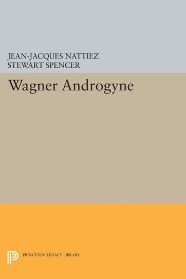 Wagner Androgyne Nattiez Jean-Jacques
