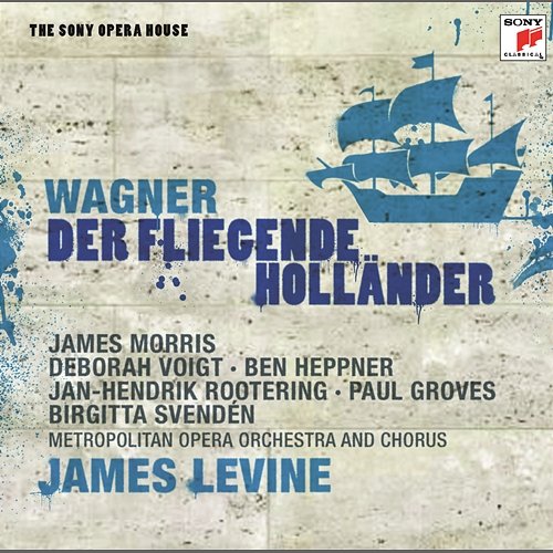 Wagner: Der fliegende Holländer James Levine