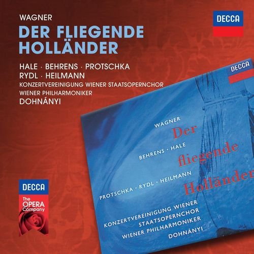 Wagner: Der Fliegende Hollander Hale Robert, Behrens Hildegard, Protschka Josef, Rydl Kurt