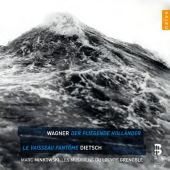 Wagner: Der Fliegende Hollander / Dietsch: Le Vaisseau Fantome Minkowski Marc
