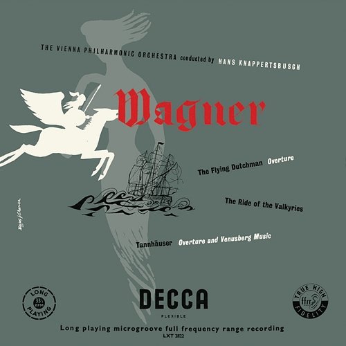 Wagner: Der Fliegende Hollander Overture; The Ride Of The Valkyries; Tannhäuser Overture and Venusberg Music Wiener Philharmoniker, Hans Knappertsbusch