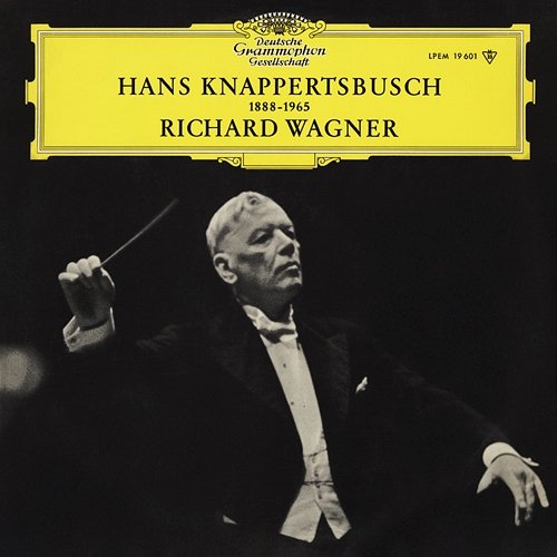 Wagner: Die Meistersinger; The Ride Of The Valkyries; Parsifal; Tannhäuser; Der fliegende Holländer Overture Berliner Philharmoniker, Hans Knappertsbusch