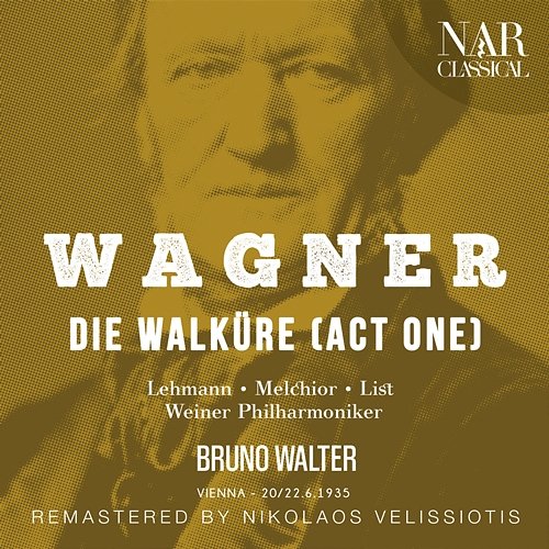 WAGNER: DIE WALKÜRE (ACT ONE) Bruno Walter