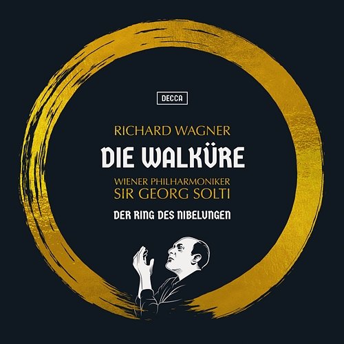 Wagner: Die Walküre Wiener Philharmoniker, Sir Georg Solti