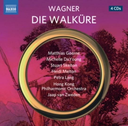 Wagner: Die Walkure Hong Kong Philharmonic Orchestra, Van Zweden Jaap