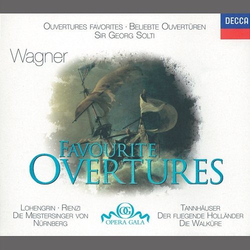 Wagner: Favourite Overtures Chicago Symphony Orchestra, Wiener Philharmoniker, Sir Georg Solti