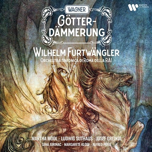 Wagner: Götterdämmerung Martha Mödl, Ludwig Suthaus, Josef Greindl, Orchestra Sinfonica di Roma della RAI & Wilhelm Furtwängler