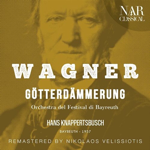 WAGNER: GÖTTERDÄMMERUNG Hans Knappertsbusch & Orchestra del Festival di Bayreuth
