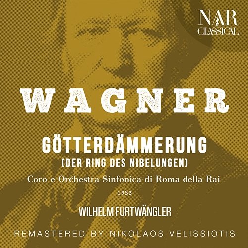 WAGNER: GÖTTERDÄMMERUNG (DER RING DES NIBELUNGEN) Wilhelm Furtwängler