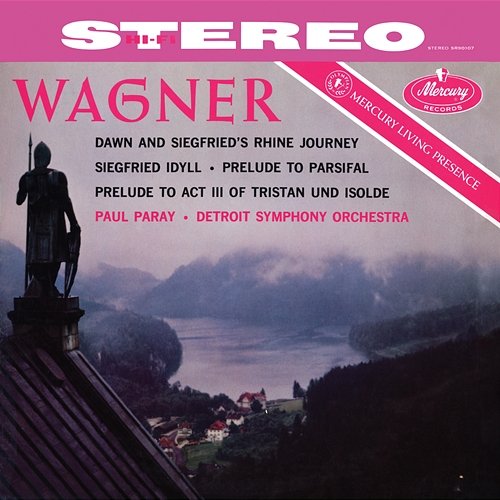 Wagner: Götterdämmerung Prologue; Siegfried Idyll; Parsifal & Tristan und Isolde Preludes Detroit Symphony Orchestra, Paul Paray